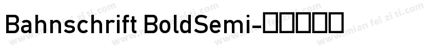 Bahnschrift BoldSemi字体转换